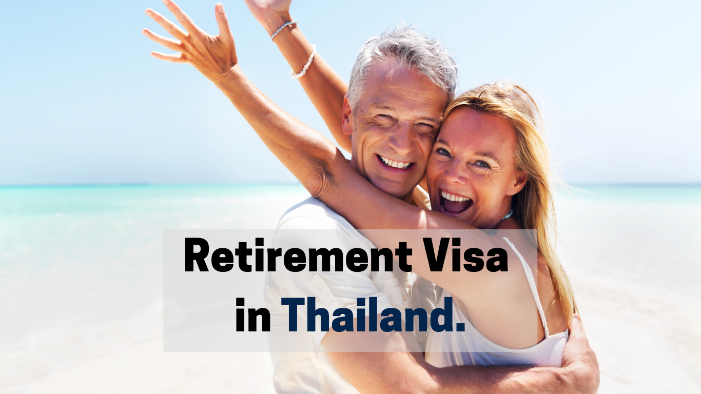 Visa Retirement in Thailand